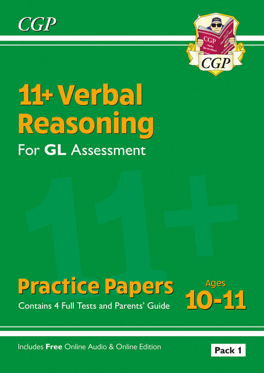 CGP 11+ GL Verbal Reasoning Practice Papers: Ages 10-11 - Pack 1 (with Parents' Guide & Online Ed)